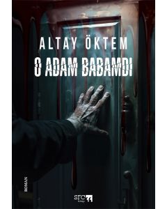 O Adam Babamdı