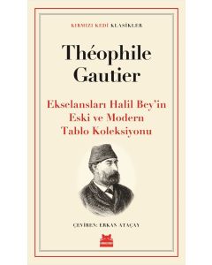 Ekselansları Halil Bey’in Eski ve Modern Tablo Koleksiyonu