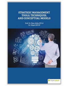 Strategic Management Tools, Techniques and Conceptual Models