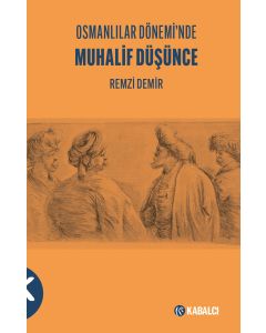 Osmanlılar Dönemi’nde Muhalif Düşünce