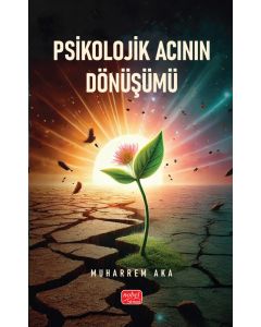 Psikolojik Acının Dönüşümü