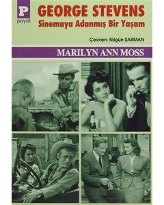 George Stevens - Sinemaya Adanmış Bir Yaşam