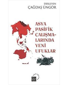 Asya Pasifik Çalışmalarında Yeni Ufuklar