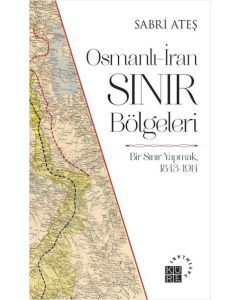 Osmanlı - İran Sınır Bölgeleri