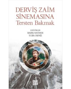 Derviş Zaim Sinemasına Tersten Bakmak