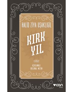 Kırk Yıl : 1. Cilt