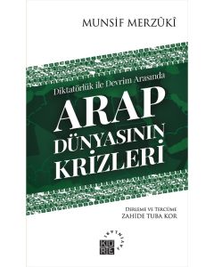 Arap Dünyasının Krizleri