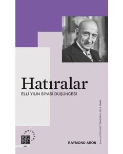 Hatıralar - Elli Yılın Siyasi Düşüncesi