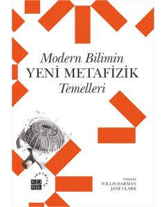 Modern Bilimin Yeni Metafizik Temelleri