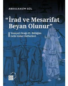 İrad ve Mesarifat Beyan Olunur