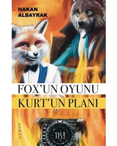 Fox'un Oyunu Kurt'un Planı