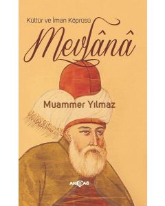 Kültür ve İman Köprüsü Mevlana
