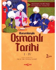 Kurumlarıyla Osmanlı Tarihi 1-4 (Netayicü`l Vuku`at)
