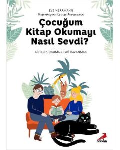 Çocuğum Kitap Okumayı Nasıl Sevdi?
