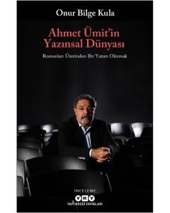 Ahmet Ümit’in Yazınsal Dünyası
