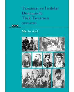 Tanzimat ve İstibdat Döneminde Türk Tiyatrosu (1839-1908)