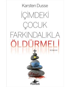 İçimdeki Çocuk Farkındalıkla Öldürmeli