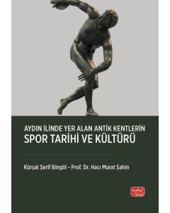 Aydın İlinde Yer Alan Antik Kentlerin Spor Tarihi ve Kültürü