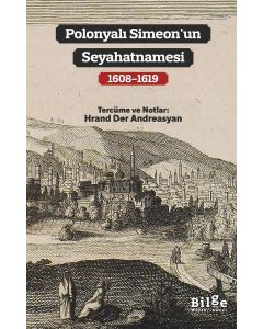 Polonyalı Simeon’un Seyahatnamesi (1608-1619)