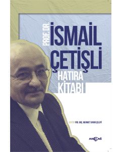 Prof. Dr. İsmail Çetişli Hatıra Kitabı