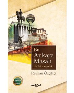 Bu Ankara Masalı Hiç Bitmeyecek