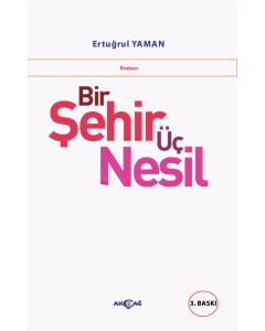 Bir Şehir Üç Nesil