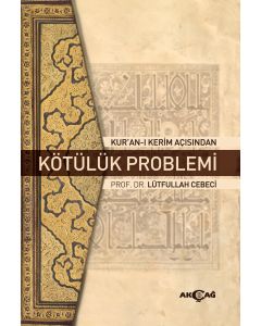 Kur'an-ı Kerim Açısından Kötülük Problemi