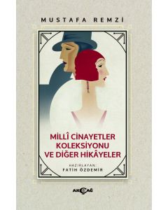 Milli Cinayetler Koleksiyonu ve Diğer Hikayeler