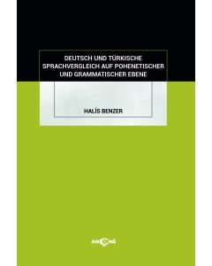 Deutsch Und Türkische Sprachvergleich Auf Pohenetischer Und Grammatischer Ebene