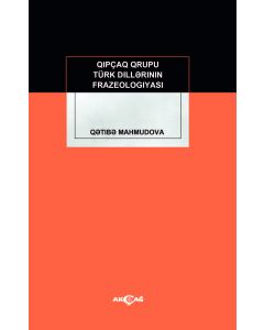 Kıpçak Grubu Türk Dillerinin Frazeologiyası