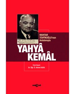 Muhtar Tevfikoğlu'nun Anlatımıyla Yahya Kemal