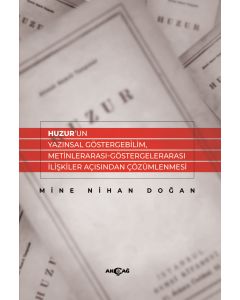 Huzur’un Yazınsal Göstergebilim, Metinlerarası-Göstergelerarası İlişkiler Açısından Çözümlenmesi 