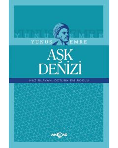 Yunus Emre : Aşk Denizi