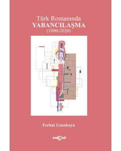Türk Romanında Yabancılaşma