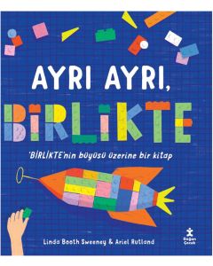 Ayrı Ayrı, Birlikte