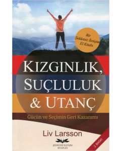 Kızgınlık, Suçluluk ve Utanç