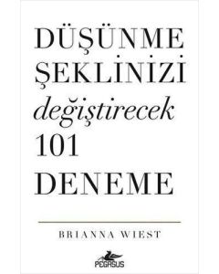 Düşünme Şeklinizi Değiştirecek 101 Deneme