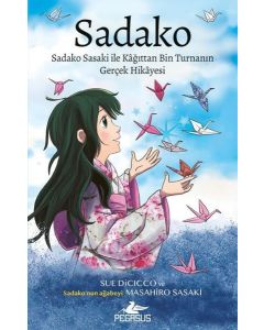 Sadako - Sadako Sasaki İle Kağıttan Bin Turnanın Gerçek Hikayesi