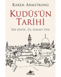 Kudüs'ün Tarihi - Bir Şehir Üç Semavi Din