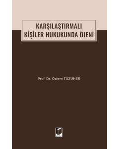 Karşılaştırmalı Kişiler Hukukunda Öjeni (Ciltli)