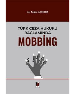 Türk Ceza Hukuku Bağlamında Mobbing