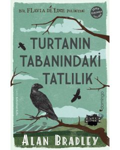 Turtanın Tabanındaki Tatlılık
