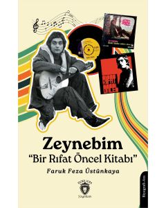 Zeynebim - Bir Rıfat Öncel Kitabı