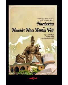 Hacıbektaş ve Hünkar Hacı Bektaş Veli