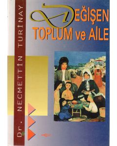 Değişen Toplum ve Aile