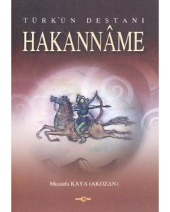 Türk’ün Destanı Hakanname