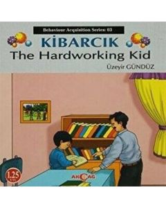 Kibarcık The Hardworking Kid