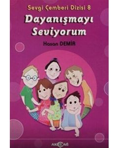 Dayanışmayı Seviyorum - Sevgi Çemberi Dizisi 8
