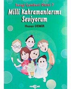 Milli Kahramanlarımı Seviyorum - Sevgi Çemberi Dizisi 7