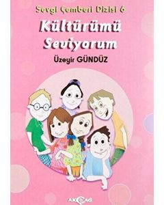 Kültürümü Seviyorum - Sevgi Çemberi Dizisi 6 